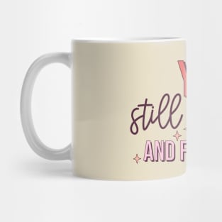 Yup Still Single And Fabulous Anti Valentine's Day Gift Mug